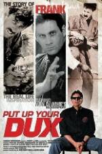Watch Put Up Your Dux 123movies