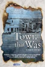 Watch The Town That Was 123movies