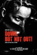 Watch Down, But Not Out! 123movies