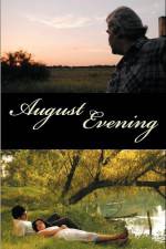 Watch August Evening 123movies