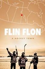 Watch Flin Flon: A Hockey Town 123movies