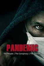Watch Pandemic: the people, the conspiracy, the journey 123movies