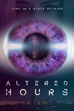 Watch Altered Hours 123movies