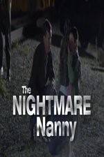 Watch The Nightmare Nanny 123movies