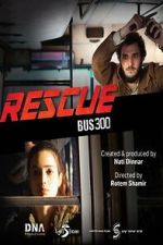Watch Rescue Bus 300 123movies