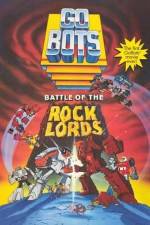 Watch GoBots War of the Rock Lords 123movies