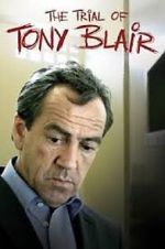Watch The Trial of Tony Blair 123movies