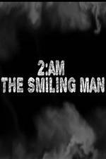 Watch 2AM: The Smiling Man 123movies