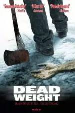Watch Dead Weight 123movies