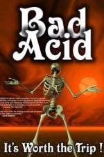Watch Bad Acid 123movies