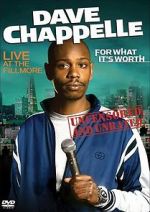 Watch Dave Chappelle: For What It\'s Worth 123movies