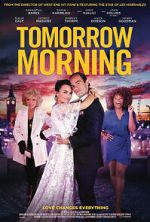Watch Tomorrow Morning 123movies