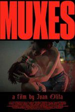 Watch Muxes 123movies