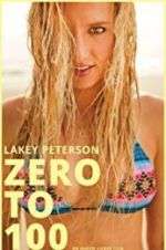 Watch Lakey Peterson: Zero to 100 123movies