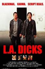 Watch L.A. Dicks 123movies