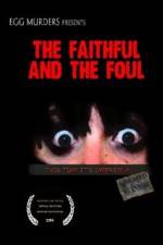 Watch The Faithful and the Foul 123movies
