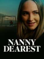 Watch Nanny Dearest 123movies