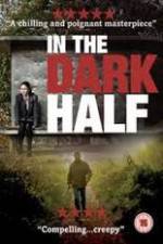 Watch In the Dark Half 123movies