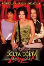 Watch Delta Delta Die 123movies