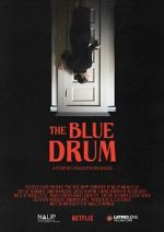 Watch The Blue Drum (Short 2022) 123movies