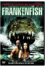Watch Frankenfish 123movies