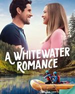 Watch A Whitewater Romance 123movies