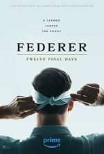 Watch Federer: Twelve Final Days 123movies