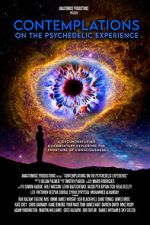 Watch Contemplations: On the Psychedelic Experience 123movies