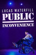 Watch Lucas Waterfill: Public Inconvenience (TV Special 2023) 123movies