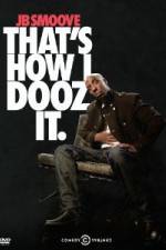 Watch Jb Smoove: That's How I Dooz It 123movies