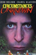 Watch Circumstances Unknown 123movies