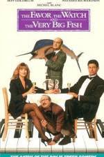 Watch The Favour, the Watch and the Very Big Fish 123movies