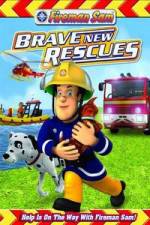 Watch Fireman Sam: Brave New Rescues 123movies