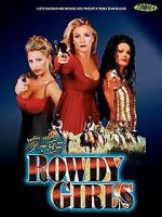 Watch The Rowdy Girls 123movies