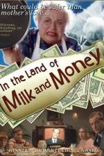 Watch In the Land of Milk and Money 123movies