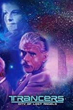 Watch Trancers: City of Lost Angels 123movies