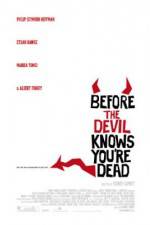 Watch Before the Devil Knows You're Dead 123movies