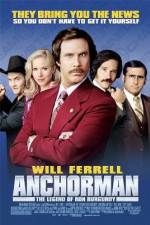 Watch Anchorman: The Legend of Ron Burgundy 123movies