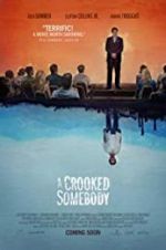 Watch A Crooked Somebody 123movies