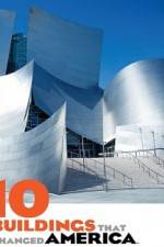 Watch 10 Buildings That Changed America 123movies