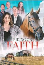 Watch Riding on Faith 123movies