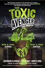 Watch The Toxic Avenger: The Musical 123movies