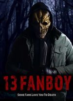 Watch 13 Fanboy 123movies
