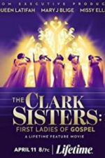 Watch The Clark Sisters: First Ladies of Gospel 123movies