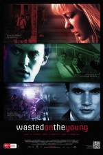 Watch Wasted on the Young 123movies
