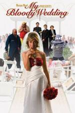 Watch My Bloody Wedding 123movies