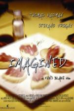 Watch Imagined 123movies