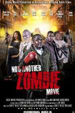 Watch Not Another Zombie Movie....About the Living Dead 123movies