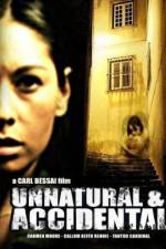 Watch Unnatural & Accidental 123movies