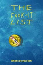 Watch The F**k-It List 123movies